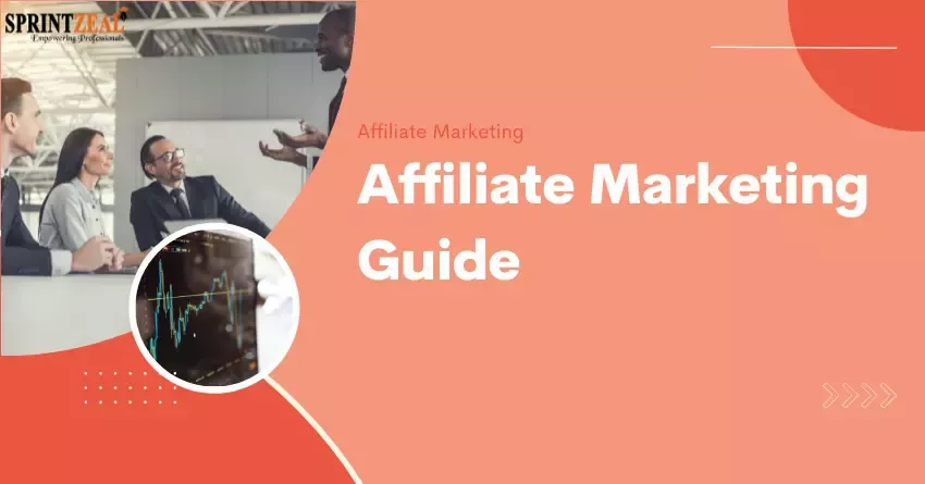 Affiliate Marketing - A Comprehensive Guide for Beginners