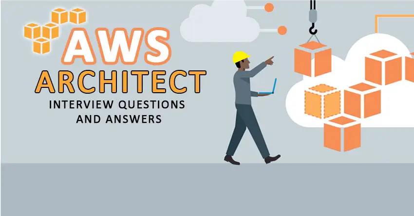 AWS Architect Interview Questions - Best of 2022