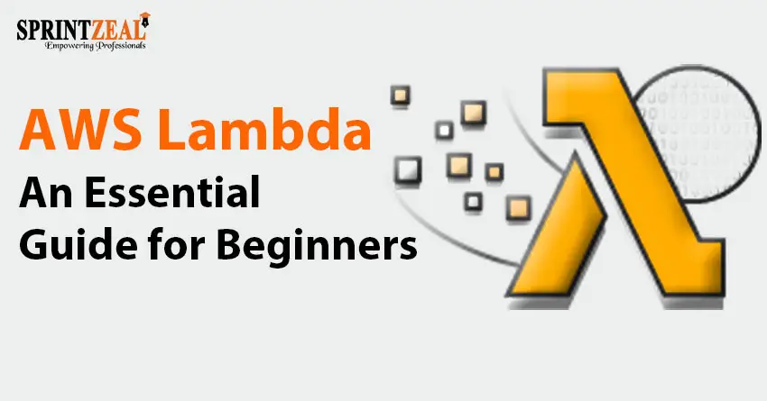 AWS Lambda - An Essential Guide for Beginners