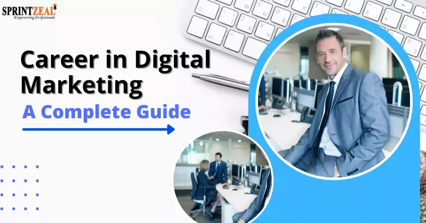 Career in Digital Marketing - A Complete Guide