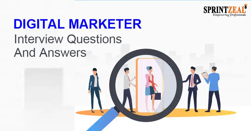 Digital Marketer Interview Questions and Answers 2022