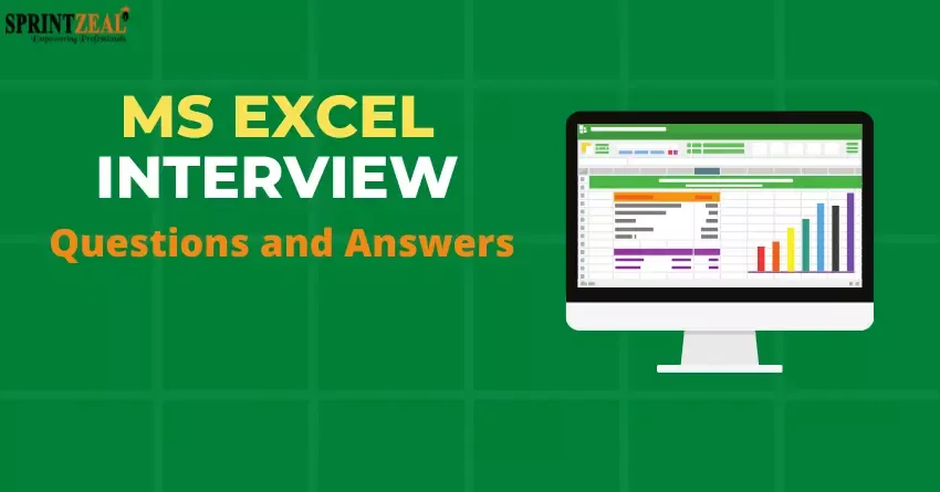Excel Interview Questions and Answers - Updated List 2022
