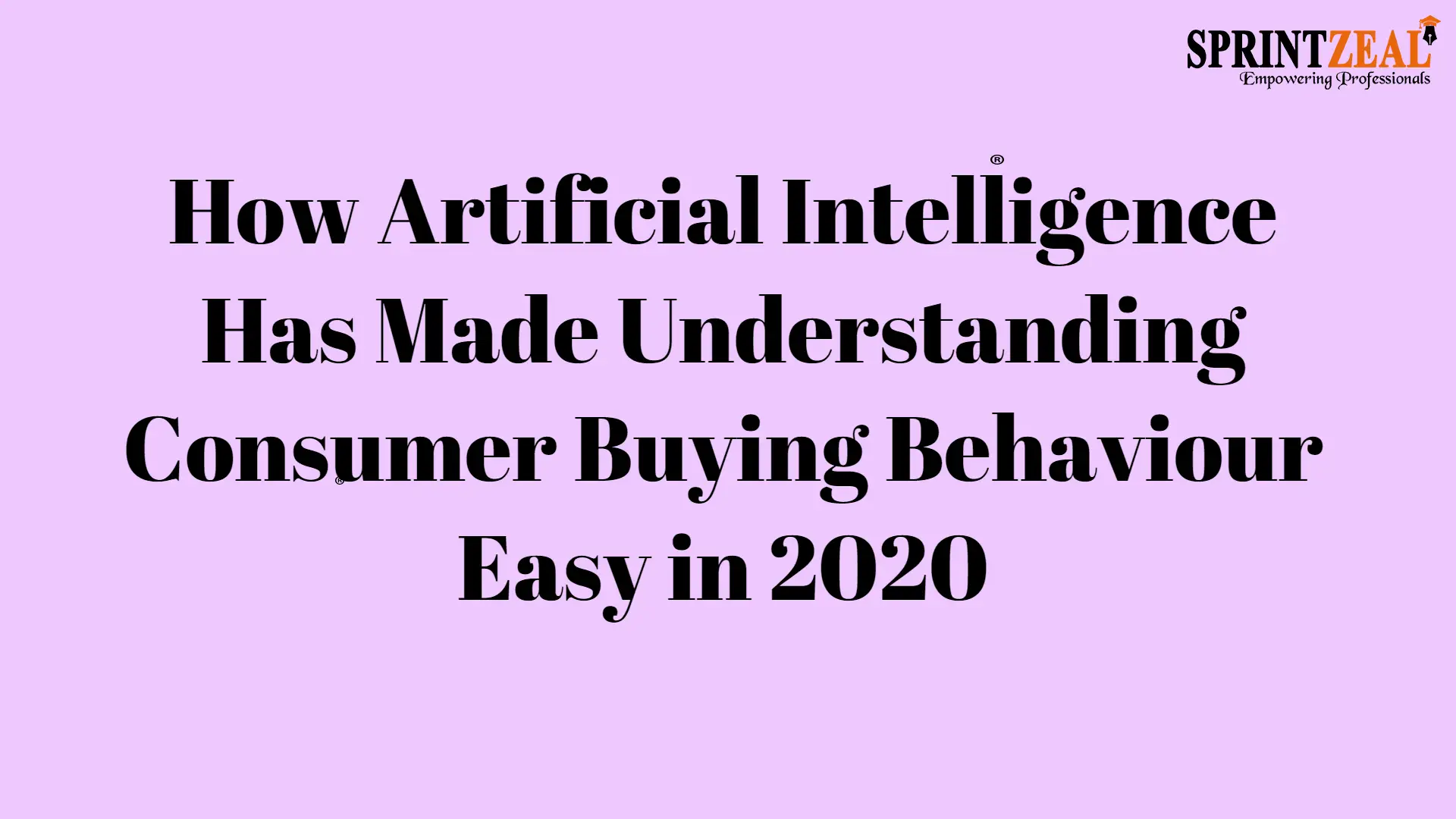 How Artificial Intelligence Has Made Understanding Consumer Buying Behavior Easy in 2022
