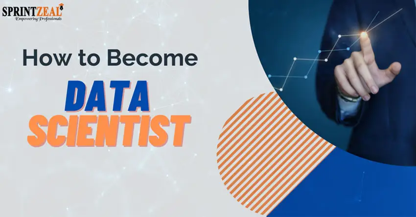 How to Become a Data Scientist - 2022 Guide