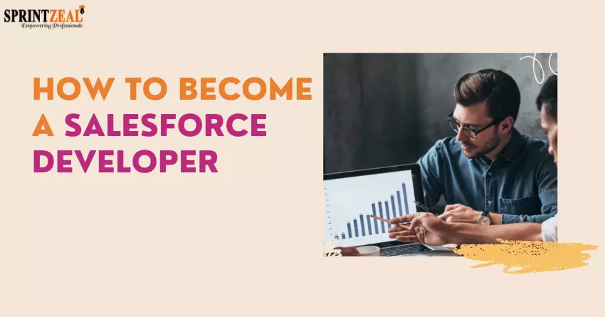 Guide to Becoming a Salesforce Developer