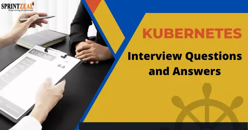 Kubernetes Interview Questions and Answers 2022