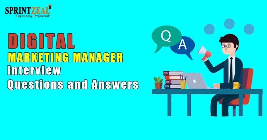 Latest Digital Marketing Manager Interview Questions and Answers 2022