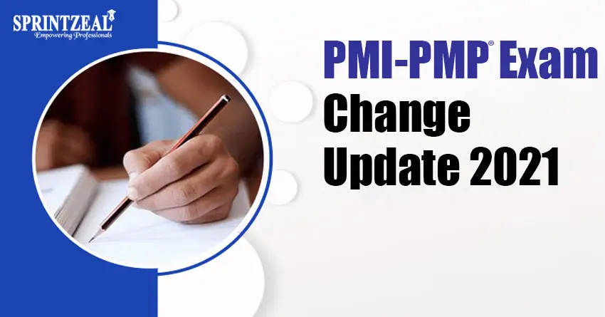 PMI-PMP® Exam Changes 2021 Explained in 5 Minutes PMI-PMP® Exam Changes 2021 Explained in 5 Minutes