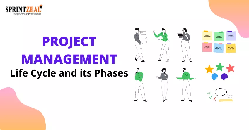 Project Management Life Cycle and Its Phases