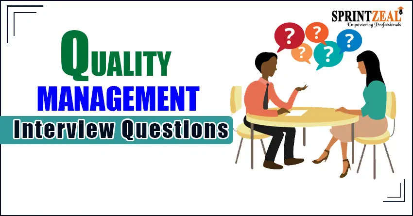 Quality Management Interview Questions 2022