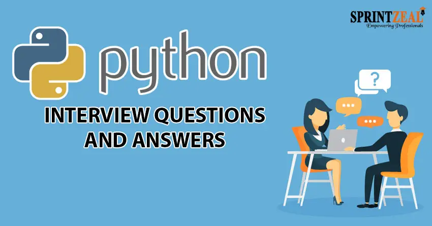 Top Python Interview Questions and Answers 2022