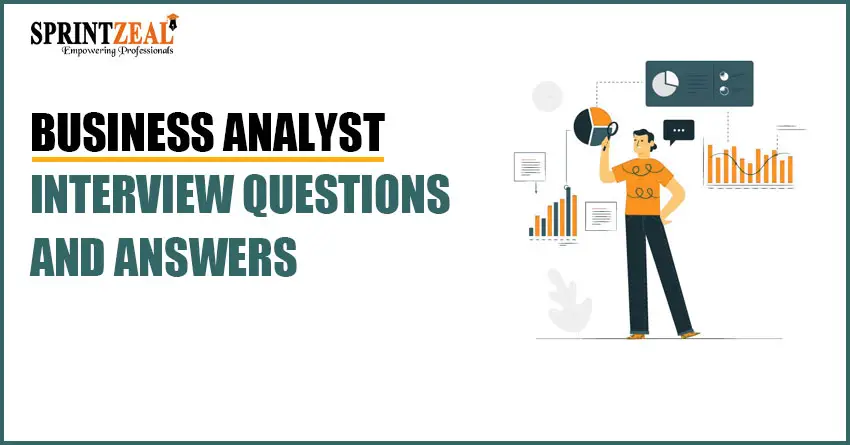 Updated Business Analyst Interview Questions and Answers 2022
