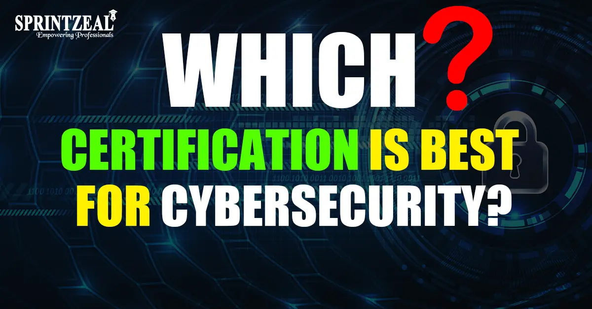 Which Certification is best for Cybersecurity?